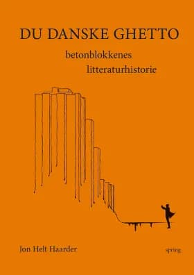 Du danske ghetto af Spring