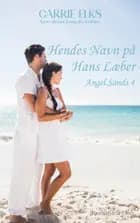 Hendes Navn på Hans Læber