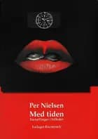 Med tiden fortællinger i billeder af Per Nielsen