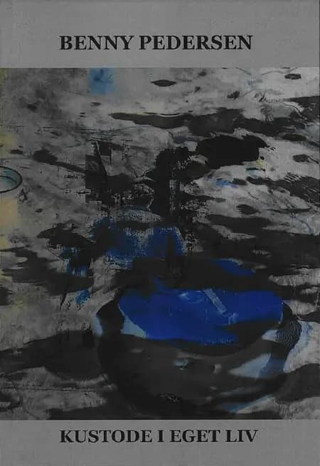 Kustode i eget liv af Benny Pedersen