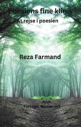 Poesiens fine klinik af Reza Farmand