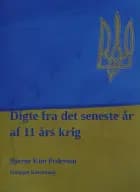 Digte fra det seneste år af 11 års krig - Bjarne Kim Pedersen