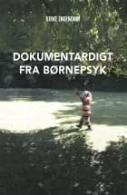 Dokumentardigt fra børnepsyk