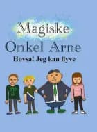 Magiske Onkel Arne af Alfred, Frida, Hjalte og Gitte Breiting, Breiting og Ralfs og Larsen