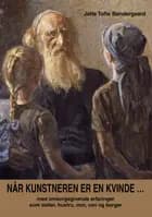Når kunstneren er en kvinde af Jette Tofte Bøndergaard