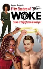 Fifty Shades of Woke