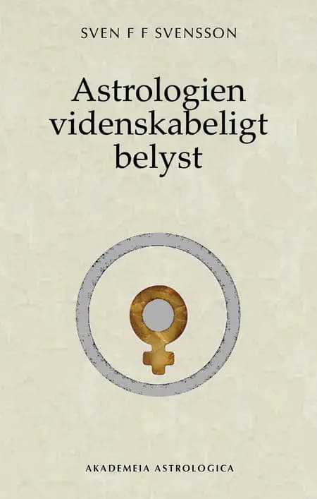 Astrologien videnskabeligt belyst af Sven F F Svensson
