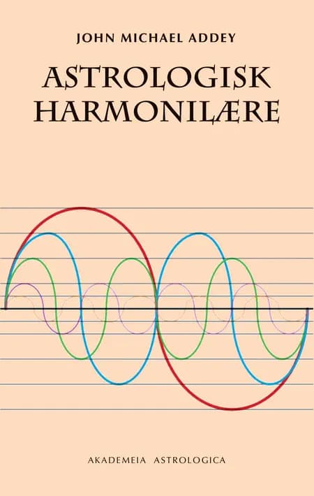 Astrologisk harmonilære af John Michael Addey
