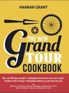 The New Grand Tour Cookbook 2 af Hannah Grant