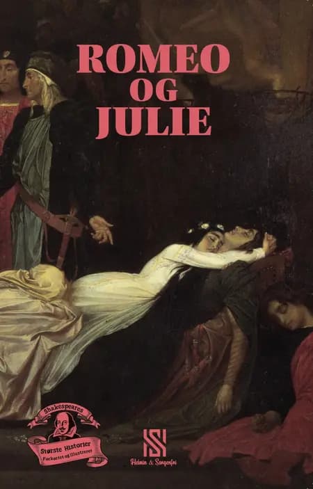 Shakespeares største historier: ROMEO OG JULIE af undefined