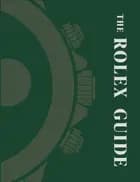 The Rolex Guide af Mads Urup Gjødesen