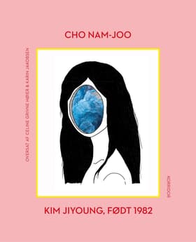 Kim Jiyoung, født 1982 af Cho Nam-joo