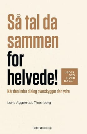 Så tal da sammen for helvede! af Lone Aggernæs Thornberg