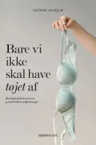Bare vi ikke skal have tøjet af