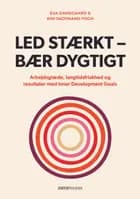 Led stærkt - bær dygtigt af Kim Skovmand Fogh og Eva Damsgaard