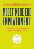 Meget mere end empowerment! af Doug Kirkpatrick