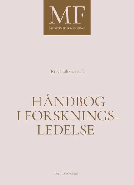 Håndbog i forskningsledelse af Torben Falck Ørntoft
