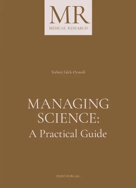 Managing Science: A Practical Guide af Torben Falck Ørntoft