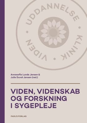 Viden, videnskab og forskning i sygepleje af Annesofie Lunde Jensen