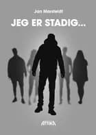 Jeg er stadig …