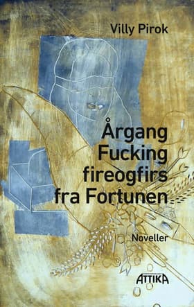 Årgang Fucking fireogfirs fra Fortunen af Villy Pirok
