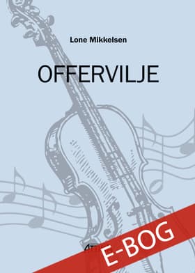 Offervilje af Lone Mikkelsen