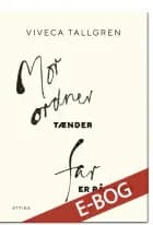 Mor ordner tænder far er på rejse af Viveca Tallgren