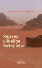 Rejsens ulidelige fortryllelse af Viveca Tallgren