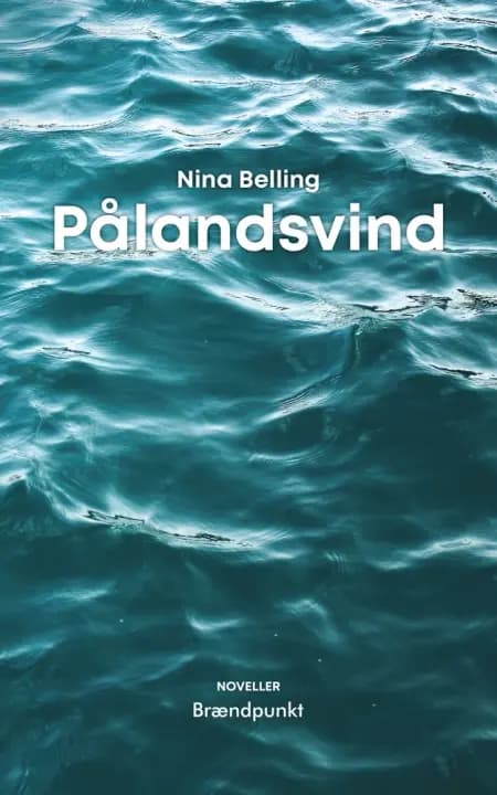 Pålandsvind af Nina Belling