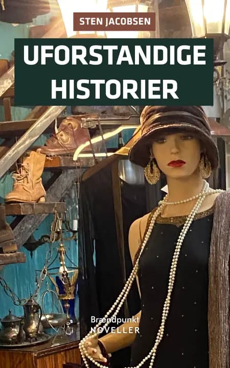 Uforstandige historier af Sten Jacobsen