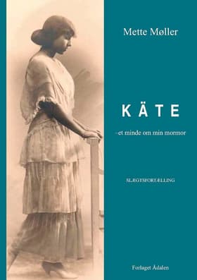 KÄTE af Mette Møller