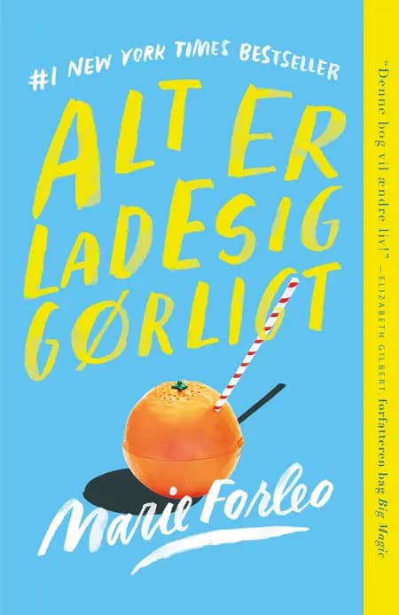 Alt er ladesiggørligt af Marie Forleo