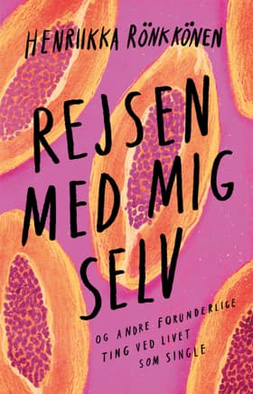 Rejsen med mig selv af Henriikka Rönkkönen