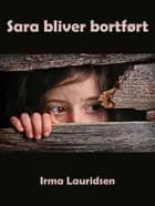 Sara bliver bortført