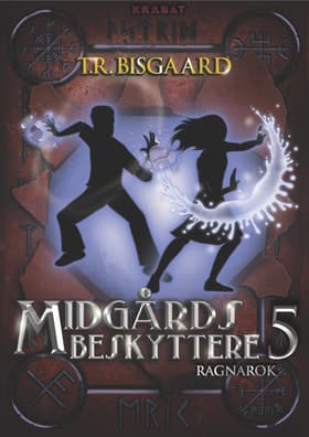 Midgårds Beskyttere 5 af T.R. Bisgaard