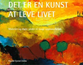 Det er en kunst at leve livet af Harald Ejvind Zobbe