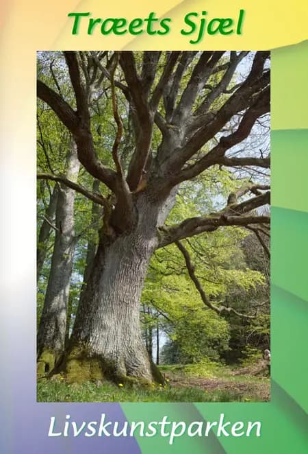 Træet sjæl og livskunstparken af Casandra