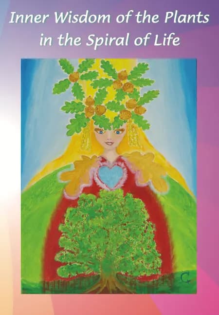 Inner Wisdom of the Plants in the Spiral of Life af Casandra