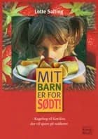 Mit barn er for sødt af Lotte Salling