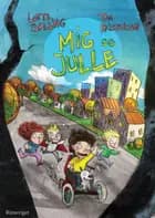 Mig og Julle af Lotte Salling