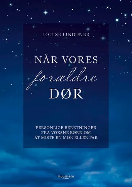 Når vores forældre dør af Louise Lindtner