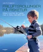 Friluftsrollinger på fisketur