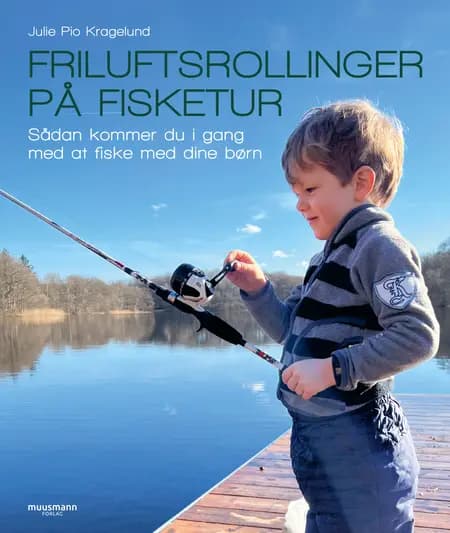 Friluftsrollinger på fisketur af Julie Pio Kragelund