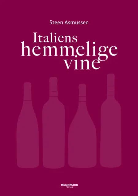 Italiens hemmelige vine af Steen Asmussen