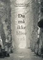 Du må ikke blive væk
