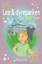 Lea og dyreparken - bog 2 DE GRÅ FEER