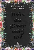 Hvis du giver mig lov af Kristina L. Aagaard