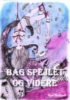 Bag spejlet og videre