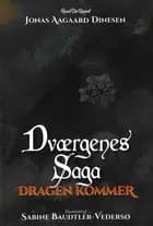 Dværgenes Saga: Dragen kommer af Jonas Aagaard Dinesen og Sabine Baudtler-Vedersø