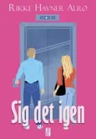 Sig det igen af Rikke Havner Alrø